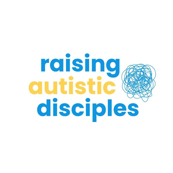 Raising Autistic Disciples